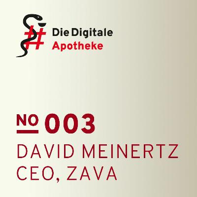 DDA #003 mit David Meinertz -Zava, Ihr Arzt im Netz. kooperiert mit Noventi im Apothekenmarkt