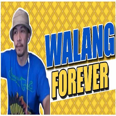 Bakit Walang Forever