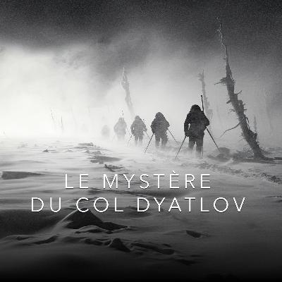 Le Mystère du Col Dyatlov