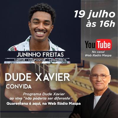 DUDE XAVIER CONVIDA JUNINHO FREITAS DUDE XAVIER CONVIDA JUNINHO FREITAS