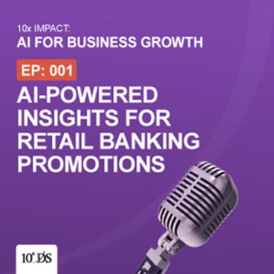 AI-Powered Insights for Retail Banking Promotions