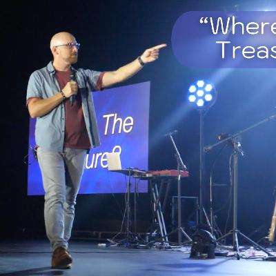 Episode 167: 072124 - "Where's the Treasure?" - Pastor Jesse Pierce