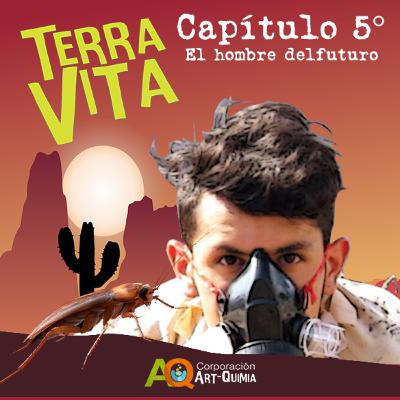2 temporada TERRA VITA capítulo 5 - El hombre del futuro