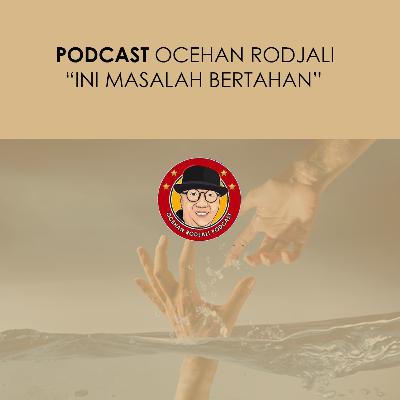Ini Masalah Bertahan