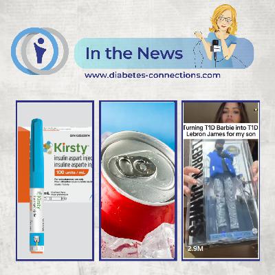 In the News.. A new insulin approved, DOJ rules on CGM in schools, T2D artificial sweetener study, and more!
