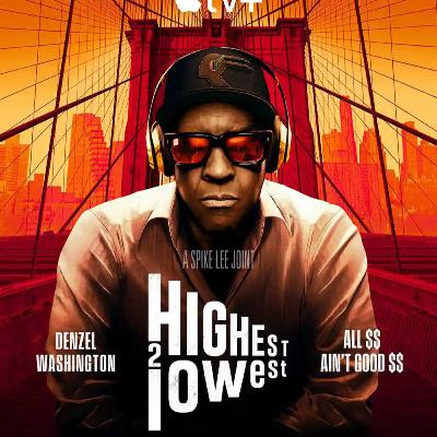 Consider This: "Highest 2 Lowest" w/ director Spike Lee! Consider This: "Highest 2 Lowest" w/ director Spike Lee!