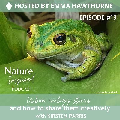 Urban ecology stories and how to share them creatively with Kirsten Parris