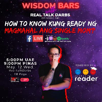 HOW TO KNOW KUNG READY NG MAGMAHAL ANG SINGLE MOM?