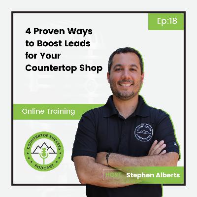 4 Proven Ways to Boost Leads for Your Countertop Shop 4 Proven Ways to Boost Leads for Your Countertop Shop