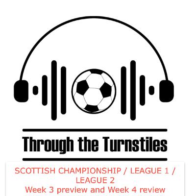SCOTTISH CHAMPIONSHIP / LEAGUE 1 / LEAGUE 2 - Week 3 (Halloween) Review and Week 4 Preview