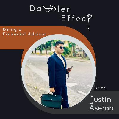 Episode 8: Being a Financial Advisor with Justin Aseron