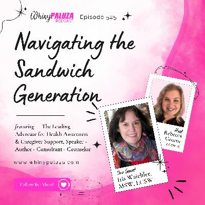Episode 525: Navigating the Sandwich Generation
