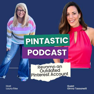 Revamp an Outdated Pinterest Account | Laura Rike & Gina Tassanelli