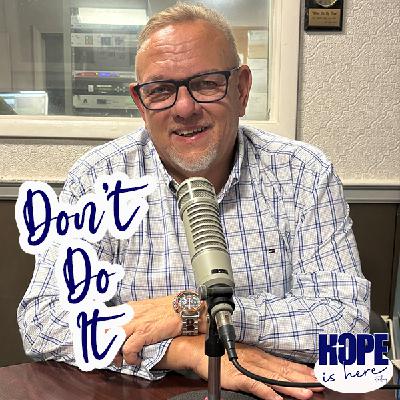 Don't Do It