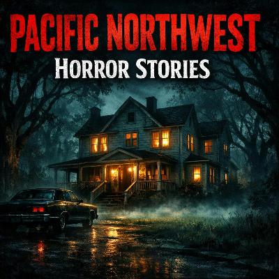 7 Most Disturbing True Pacific Northwest Horror Stories for Sleep 😱 That Will Haunt You All Night 7 Most Disturbing True Pacific Northwest Horror Stories for Sleep 😱 That Will Haunt You All Night