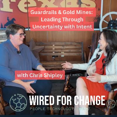 Guardrails & Gold Mines: Leading Through Uncertainty with Intent