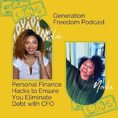 Personal Finance Hacks to Ensure You Eliminate Debt with CFO Kalai Bell {008} Personal Finance Hacks to Ensure You Eliminate Debt with CFO Kalai Bell {008}