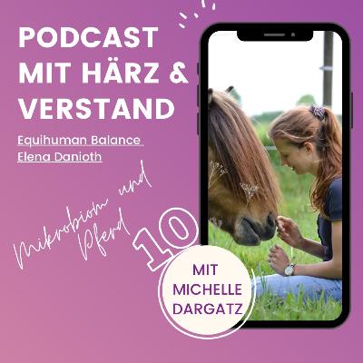 Podcastfolge Nr. 10 mit Michelle - Mikobiomgerechte Pferdeernährung