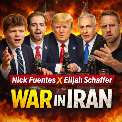 Nick Fuentes x Elijah Shaffer Talk about the War in Iran Reaction| America Unfiltered #226