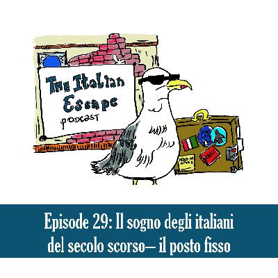 29 - Il sogno degli italiani del secolo scorso– il posto fisso | How hard is it to be a fair country? 29 - Il sogno degli italiani del secolo scorso– il posto fisso | How hard is it to be a fair country?