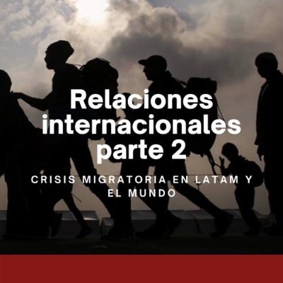 #08 Macroentrevista con Cristina Oyarzo, Maria Fernanda Ochoa y Carlos Missael | Crisis migratoria