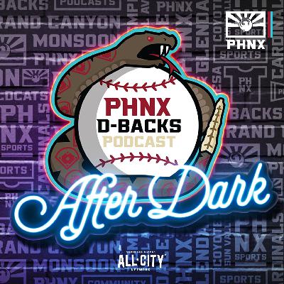 PHNX D-backs After Dark: We F*cked Up