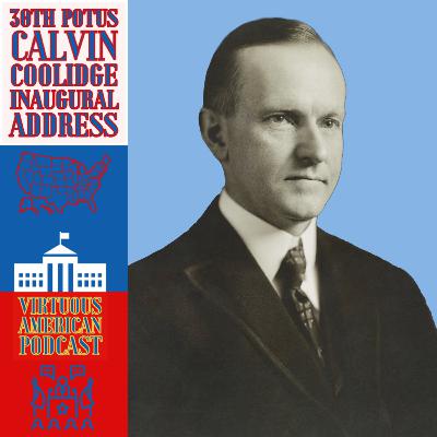 30th POTUS Calvin Coolidge Inaugural Address