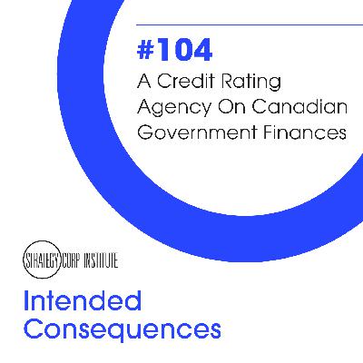 A Credit Rating Agency on Canadian Government Finances A Credit Rating Agency on Canadian Government Finances