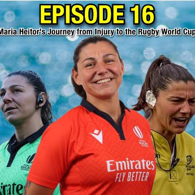 Breaking Boundaries: Maria Heitor's Journey from Injury to the Rugby World Cup [episode in Portuguese]