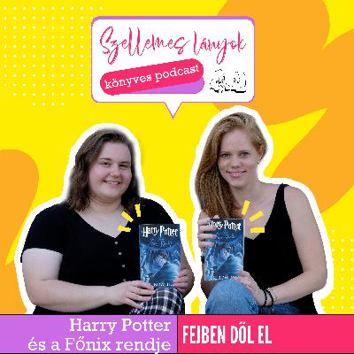 78. rész - Harry Potter és a Főnix Rendje - Fejben dől el // J. K. Rowling - Harry Potter and the Order of the Phoenix