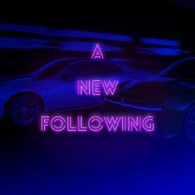A New Following.