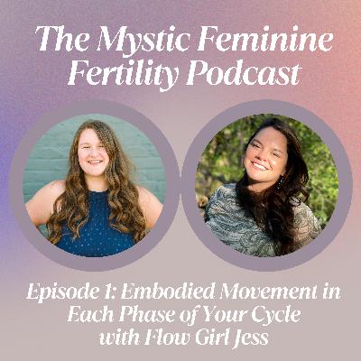 Embodied Movement in Each Phase of Your Cycle Embodied Movement in Each Phase of Your Cycle