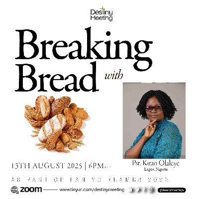 Breaking Bread with Pst. Kitan Olaleye 2025