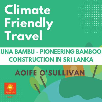Una Bambu - Pioneering Bamboo Construction in Sri Lanka Una Bambu - Pioneering Bamboo Construction in Sri Lanka
