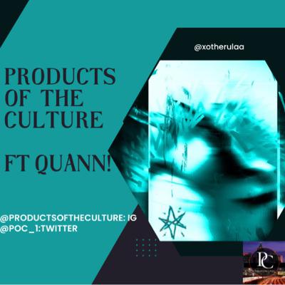 Products of the Culture interview “Quann!”