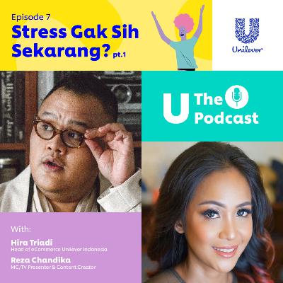 Episode 7: Stress Gak Sih Sekarang (Part 1) Episode 7: Stress Gak Sih Sekarang (Part 1)