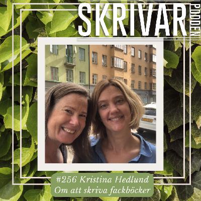 256 Om att skriva gestaltad fackbok med Kristina Hedlund 256 Om att skriva gestaltad fackbok med Kristina Hedlund