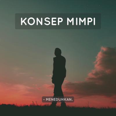 Konsep Mimpi. Konsep Mimpi.