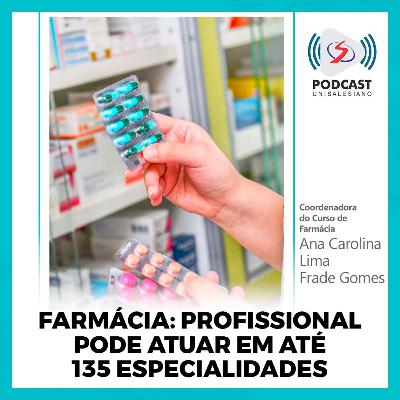 Farmácia: profissional pode atuar em até 135 especialidades