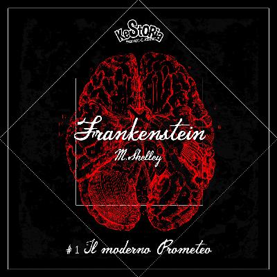 #1 - Il moderno Prometeo