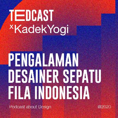 #4 Pengalaman sebagai Desainer Sepatu FILA Indonesia - Kadek Yogi #4 Pengalaman sebagai Desainer Sepatu FILA Indonesia - Kadek Yogi