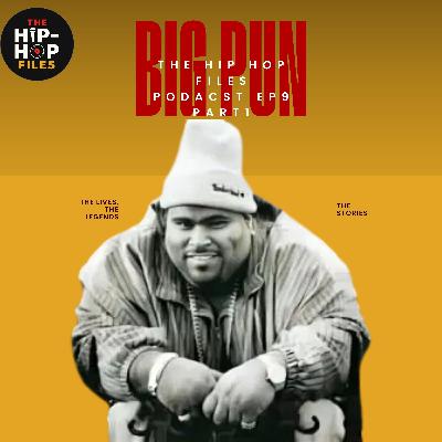 Big Pun-The Giant of the Bronx (Part 1) The Hip Hop Files Podcast