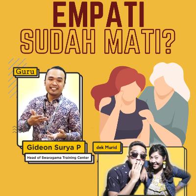 Empati Sudah Mati? - Sekolah Senin 24 Mei 2021