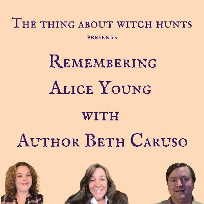 Remembering Alice Young with Author Beth Caruso