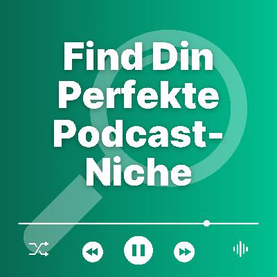 Find Din Perfekte Podcast-Niche