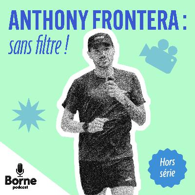 Anthony Frontera : sans filtre !