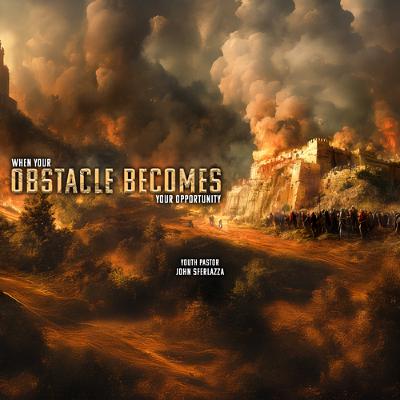 8.3.25 | "When Your Obstacle Becomes Your Opportunity" | Youth Pastor John Sferlazza