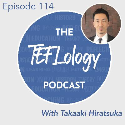 114: Narrative Inquiry and Teacher Identities with Takaaki Hiratsuka