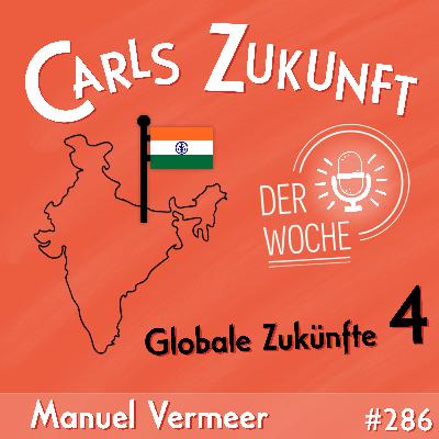 #286 Globale Zukünfte 4: Indien #286 Globale Zukünfte 4: Indien
