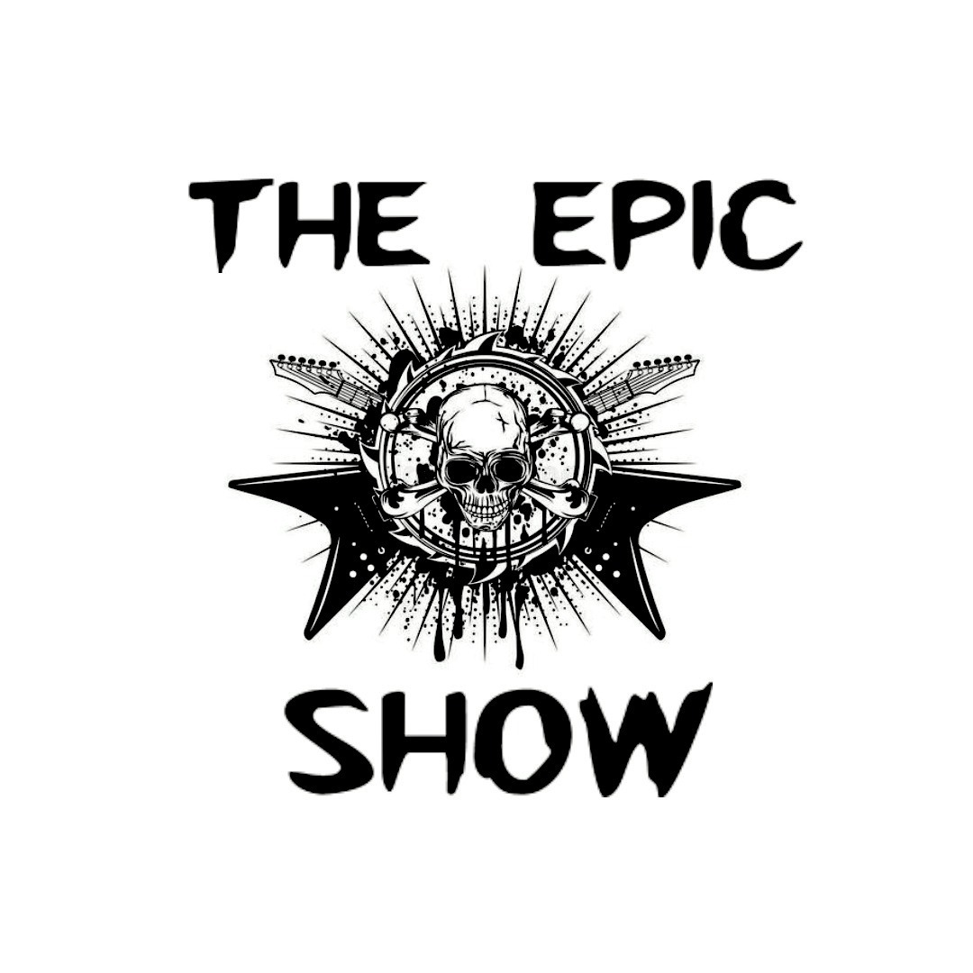 The Epic Show-Week Of February 8th-14th 2021 The Epic Show-Week Of February 8th-14th 2021